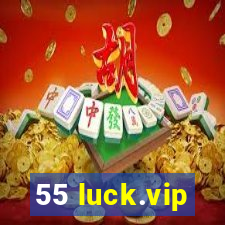 55 luck.vip